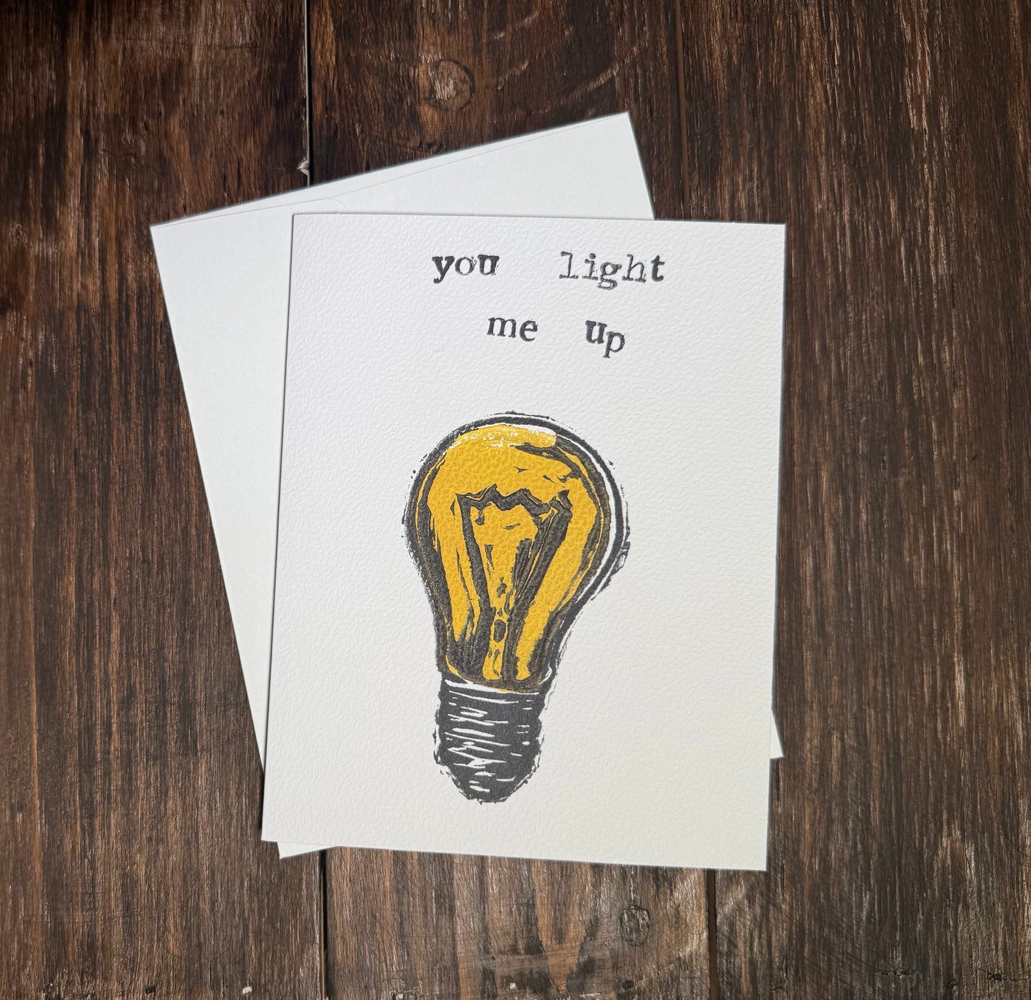 You Light Me Up Hand-Printed Greeting Card