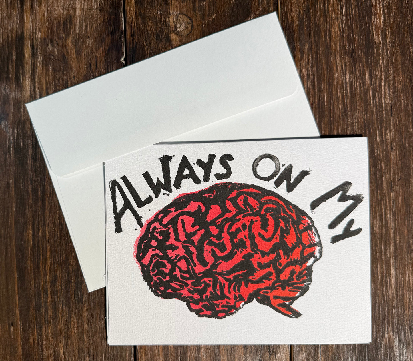 Always On My Mind Hand-Printed Greeting Card